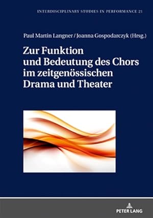 Immagine del venditore per Zur Funktion Und Bedeutung Des Chors Im Zeitgenoessischen Drama Und Theater -Language: german venduto da GreatBookPrices
