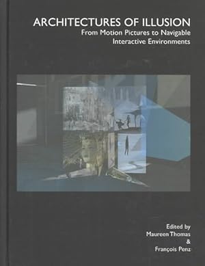Imagen del vendedor de Architectures of Illision : From Motion Pictures to Navigable Interactive Environment a la venta por GreatBookPrices