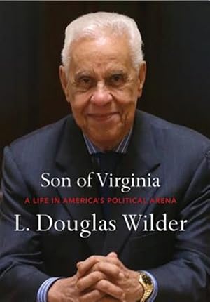 Immagine del venditore per Son of Virginia : A Life in America's Political Arena venduto da GreatBookPrices