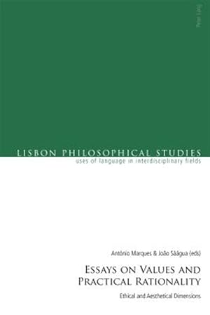 Imagen del vendedor de Essays on Values and Practical Rationality : Ethical and Aesthetical Dimensions a la venta por GreatBookPrices