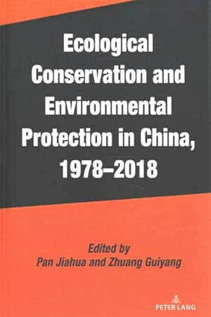 Imagen del vendedor de Ecological Conservation and Environmental Protection in China, 1978-2018 a la venta por GreatBookPrices