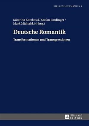 Seller image for Deutsche Romantik : Transformationen Und Transgressionen -Language: german for sale by GreatBookPrices