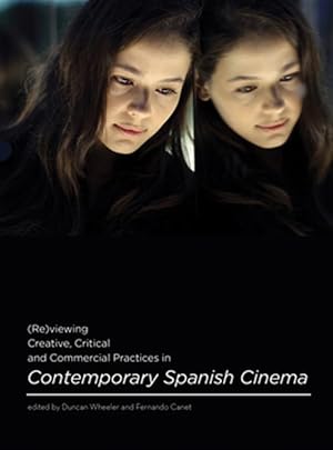 Immagine del venditore per Reviewing Creative, Critical and Commercial Practices in Contemporary Spanish Cinema venduto da GreatBookPrices