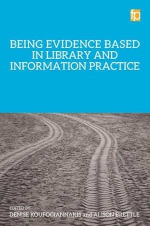 Seller image for Being Evidence Based In Library for sale by GreatBookPrices