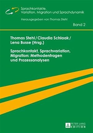 Immagine del venditore per Sprachkontakt, Sprachvariation, Migration : Methodenfragen und Prozessanalysen -Language: german venduto da GreatBookPrices