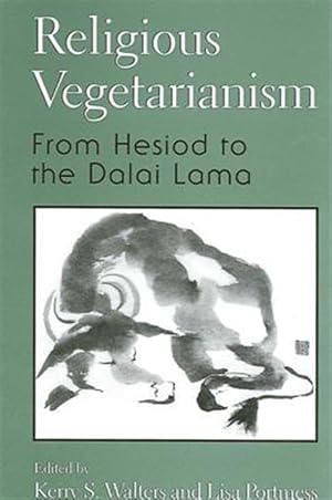 Immagine del venditore per Religious Vegetarianism : From Hesiod to the Dalai Lama venduto da GreatBookPrices