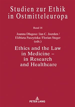 Imagen del vendedor de Ethics and the Law in Medicine ? in Research and Healthcare a la venta por GreatBookPrices