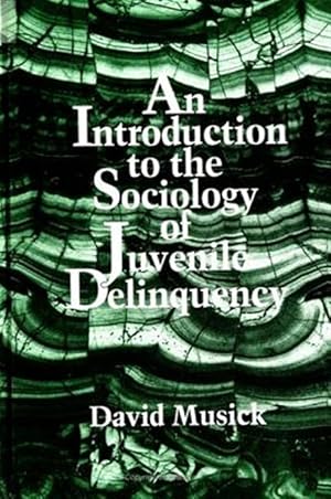 Immagine del venditore per Introduction to the Sociology of Juvenile Delinquency venduto da GreatBookPrices