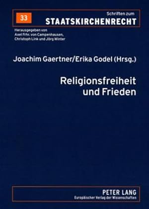 Immagine del venditore per Religionsfreiheit Und Frieden : Vom Augsburger Religionsfrieden Zum Europaeischen Verfassungsvertrag -Language: german venduto da GreatBookPrices