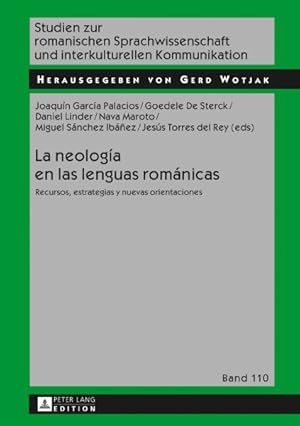 Immagine del venditore per La neolog�a en las lenguas rom�nicas : Recursos, Estrategias Y Nuevas Orientaciones -Language: spanish venduto da GreatBookPrices