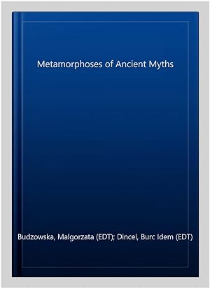 Immagine del venditore per Metamorphoses of Ancient Myths venduto da GreatBookPrices
