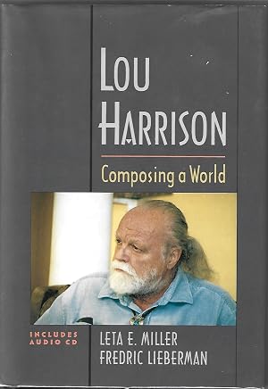 Bild des Verk�ufers f�r Lou Harrison - Composing a World zum Verkauf von Cameron-Wolfe Booksellers
