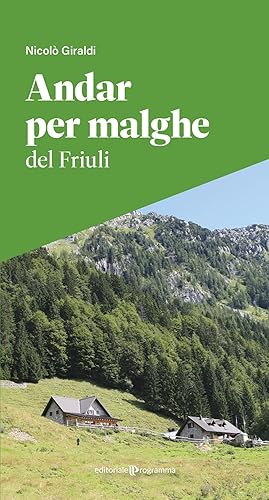 Immagine del venditore per Andar per malghe del Friuli venduto da Rarewaves USA