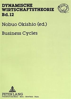 Immagine del venditore per Business Cycles : Theories and Numerical Simulation venduto da GreatBookPrices