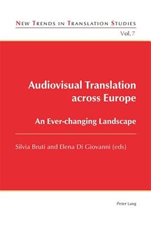 Immagine del venditore per Audiovisual Translation Across Europe : An Ever-Changing Landscape venduto da GreatBookPrices