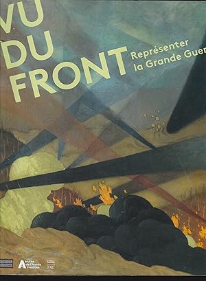 Seller image for Vu du front : Repr�senter la Grande Guerre for sale by Librairie Diona