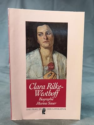 Seller image for Clara Rilke-Westhoff. Die Bildhauerin 1878-1954. Biographie for sale by ANTIQUARIAT Franke BRUDDENBOOKS