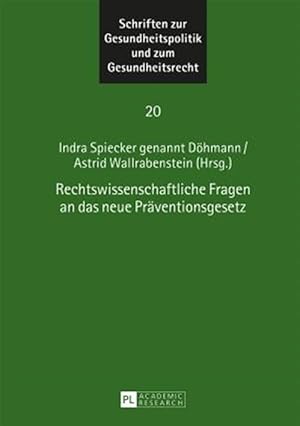 Immagine del venditore per Rechtswissenschaftliche Fragen an Das Neue Praeventionsgesetz -Language: german venduto da GreatBookPrices