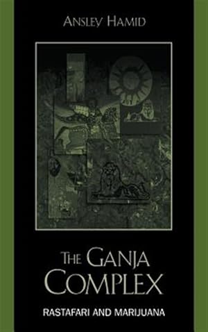 Seller image for Ganja Complex : Rastafari and Marijuana for sale by GreatBookPrices