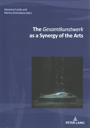 Seller image for Gesamtkunstwerk As a Synergy of the Arts for sale by GreatBookPrices