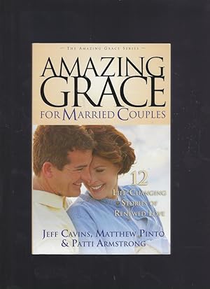 Seller image for Amazing Grace for Married Couples: 12 Life-Changing Stories of Renewed Love (Amazing Grace) Large Softcover Book of 174 pages for sale by Keller Books