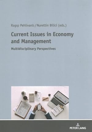 Imagen del vendedor de Current Issues in Economy and Management : Multidisciplinary Perspectives a la venta por GreatBookPrices