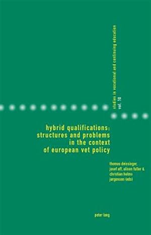Bild des Verk�ufers f�r Hybrid Qualifications : Structures and Problems in the Context of European Vet Policy zum Verkauf von GreatBookPrices