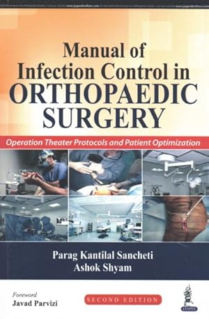Imagen del vendedor de Manual of Infection Control in Orthopedic Surgery : Operation Theater Protocols and Patient Optimization a la venta por GreatBookPrices
