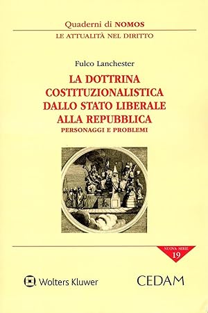 Immagine del venditore per La dottrina costituzionalistica dallo stato liberale alla repubblica. Personaggi e problemi (Quaderni di NOMOS. Le attualit� nel diritto. Nuova serie) venduto da Rarewaves USA