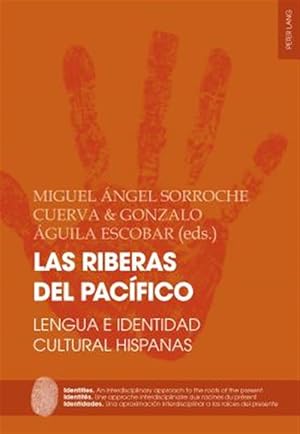 Imagen del vendedor de Las riberas del Pac�fico : Lengua E Identidad Cultural Hispanas -Language: spanish a la venta por GreatBookPrices