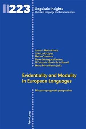 Immagine del venditore per Evidentiality and Modality in European Languages : Discourse-pragmatic Perspectives venduto da GreatBookPrices