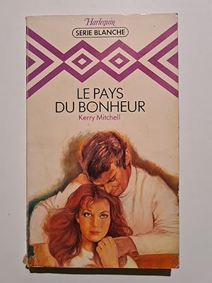 Bild des Verk�ufers f�r Le pays du bonheur zum Verkauf von D�mons & Merveilles