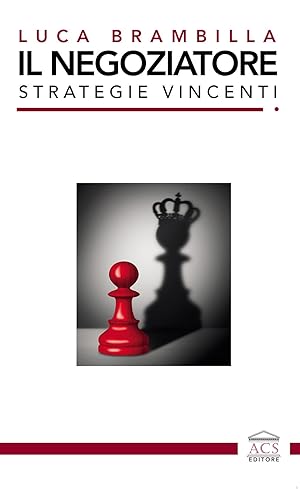 Seller image for Il negoziatore. Strategie vincenti. Ediz. integrale for sale by Rarewaves.com UK