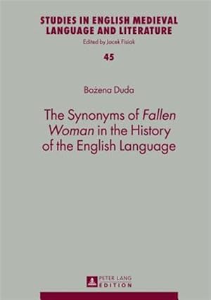 Bild des Verk�ufers f�r Synonyms of Fallen Woman in the History of the English Language zum Verkauf von GreatBookPrices
