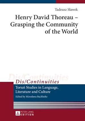 Seller image for Henry David Thoreau : Grasping the Community of the World for sale by GreatBookPrices
