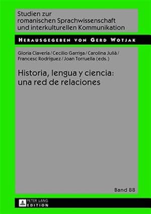 Immagine del venditore per Historia, lengua y ciencia : Una Red De Relaciones -Language: spanish venduto da GreatBookPrices