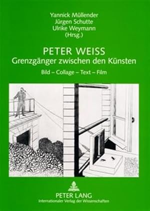 Immagine del venditore per Peter Weiss - Grenzgaenger Zwischen Den Kuensten : Bild - Collage - Text - Film -Language: german venduto da GreatBookPrices