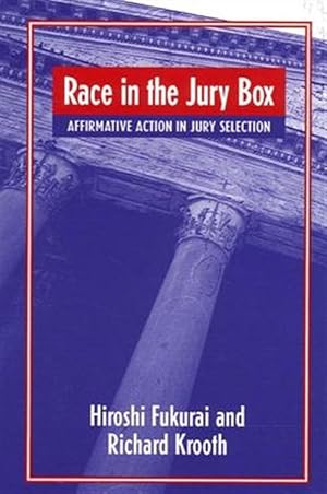 Imagen del vendedor de Race in the Jury Box : Affirmative Action in Jury Selection a la venta por GreatBookPrices