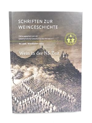 Seller image for Wein in der NS-Zeit. (Schriften zur Weingeschichte; Nr. 208 / 2024) for sale by Antiquariat Smock