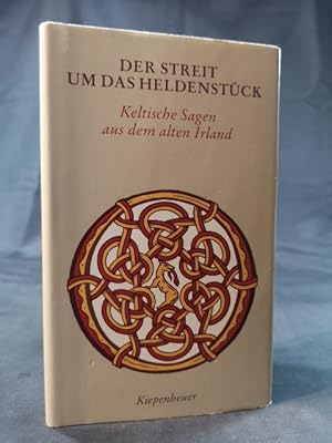Immagine del venditore per Der Streit um das Heldenst�ck. kelt. Sagen aus d. alten Irland venduto da ANTIQUARIAT Franke BRUDDENBOOKS