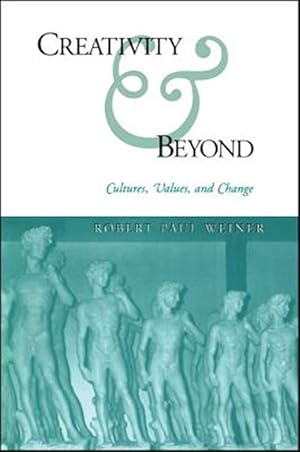 Seller image for Creativity and Beyond : Culture, Values, and Change for sale by GreatBookPrices