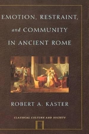 Image du vendeur pour Emotion, Restraint and Community in Ancient Rome mis en vente par Rarewaves.com USA