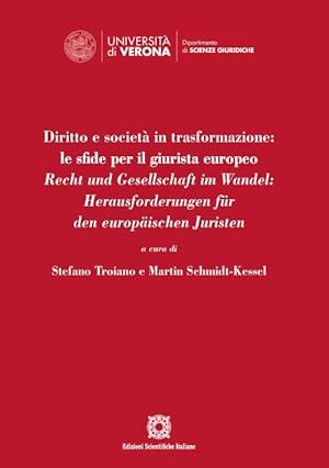 Immagine del venditore per Diritto e societ� in trasformazione: le sfide per il giurista europeo. Recht und Gesellschaft im Wandel: Herausforderungen f�r den europ�ischen Juristen venduto da Rarewaves.com USA