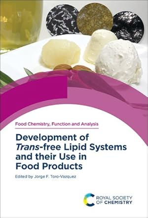 Immagine del venditore per Development of Trans-free Lipid Systems and Their Use in Food Products venduto da GreatBookPrices