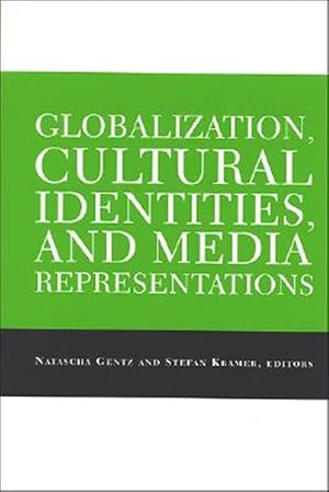 Seller image for Globalization, Cultural Identities, And Media Representations for sale by GreatBookPrices