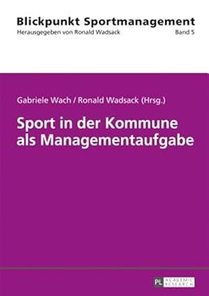Imagen del vendedor de Sport in Der Kommune Als Managementaufgabe -Language: german a la venta por GreatBookPrices