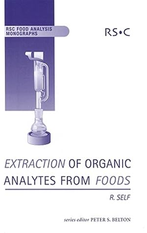Immagine del venditore per Extraction of Organic Analytes from Foods : A Manual of Methods venduto da GreatBookPrices
