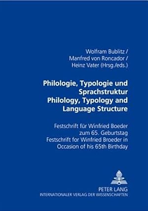 Image du vendeur pour Philologie, Typologie Und Sprachstruktur/philology, Typology And Language Structure : Festschrift Fur Winfried Boeder Zum 65. Geburtstag/festschrift For Winfried Boeder On The Occasion Of His 65th Birthday mis en vente par GreatBookPrices