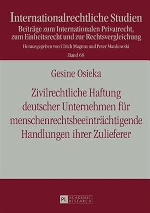 Immagine del venditore per Zivilrechtliche Haftung Deutscher Unternehmen F�r Menschenrechtsbeeintr�chtigende Handlungen Ihrer Zulieferer -Language: german venduto da GreatBookPrices