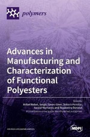 Bild des Verk�ufers f�r Advances in Manufacturing and Characterization of Functional Polyesters zum Verkauf von Rarewaves.com USA